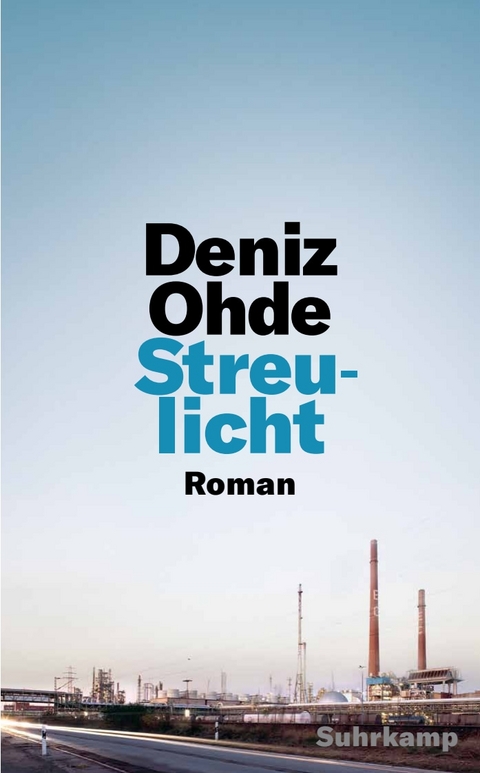 Streulicht - Deniz Ohde