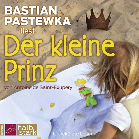 Der kleine Prinz - Antoine de Saint-Exup&eacute;ry