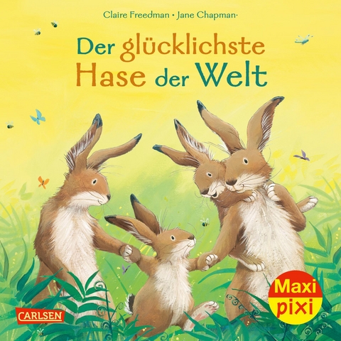 Maxi Pixi 364: Der gl&uuml;cklichste Hase der Welt - Claire Freedman