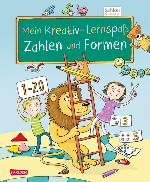 Schlau f&uuml;r die Schule: Mein Kreativ-Lernspa&szlig;: Zahlen und Formen - Christine Mildner