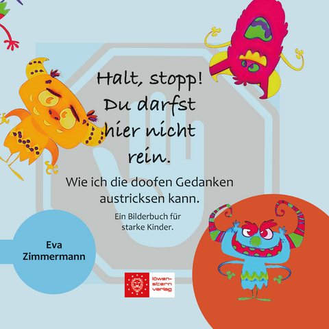Halt, stopp! Du darfst hier nicht rein. - Eva Zimmermann