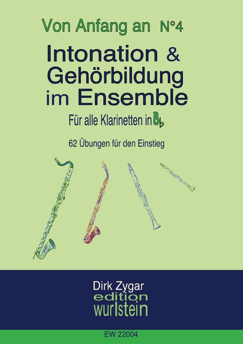 Intonation und Geh&ouml;rbildung im Ensemble: F&uuml;r Klarinetten in Bb - Dirk Zygar