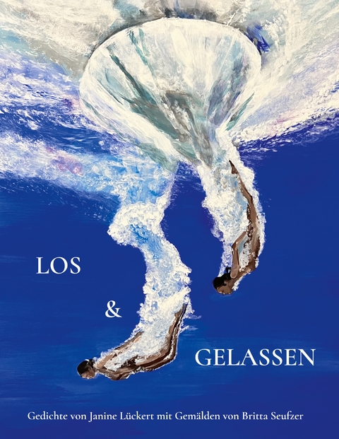 los und gelassen - Janine L&uuml;ckert