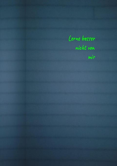 Dat T&uuml;tchen f&uuml;r dat Schn&uuml;tchen / Lerne nicht von mir - Barbara Gathen