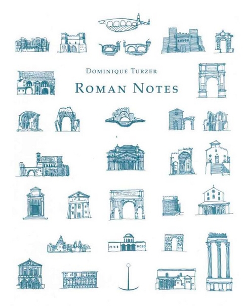 Roman Notes - Dominique Turzer