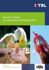 Aktuelle Arbeiten zur artgem&auml;&szlig;en Tierhaltung 2022