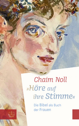 "Höre auf ihre Stimme" - Chaim Noll