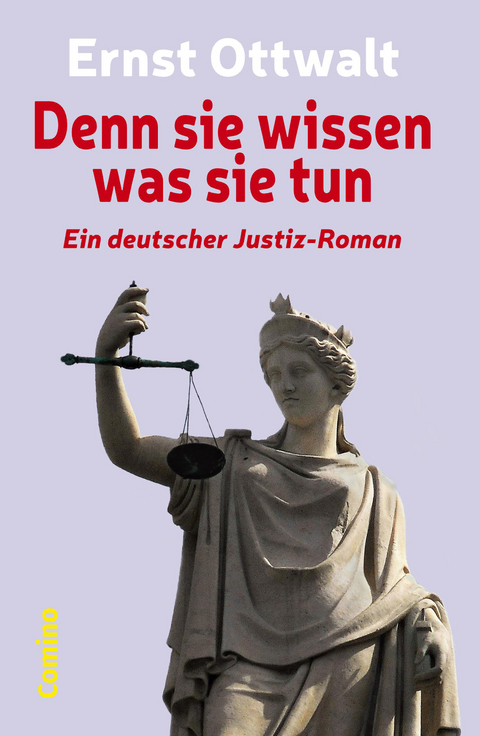 Denn sie wissen was sie tun - Ernst Ottwalt