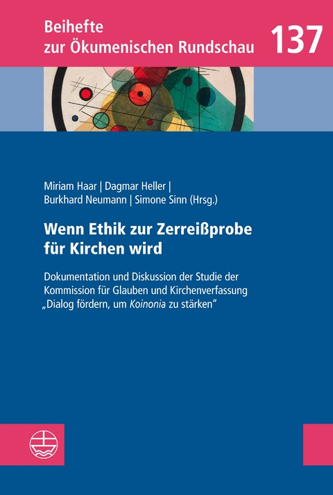 Wenn Ethik zur Zerrei&szlig;probe f&uuml;r Kirchen wird - Miriam Haar, Dagmar Heller, Burkhard Neumann