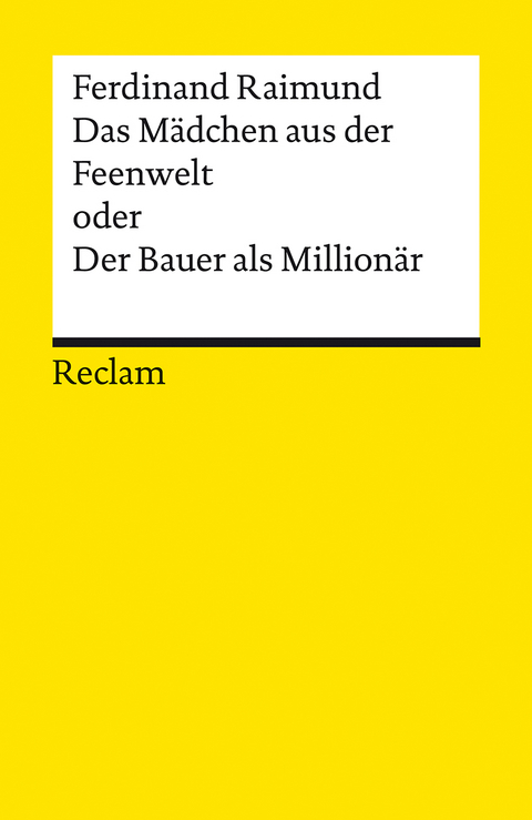 Das Mädchen aus der Feenwelt oder Der Bauer als Millionär -  Ferdinand Raimund
