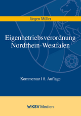 Eigenbetriebsverordnung Nordrhein-Westfalen - J&uuml;rgen M&uuml;ller