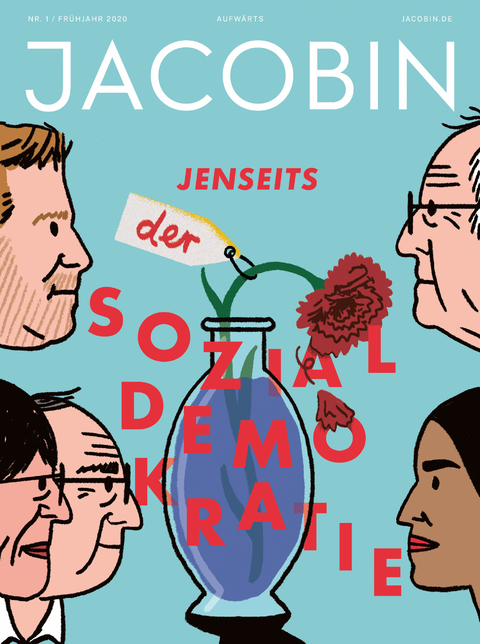 Jenseits der Sozialdemokratie - Vivek Chibber, Grace Blakeley, Natascha Strobl, Wolfgang M. Schmitt, Ines Schwerdtner, Loren Balhorn, Oliver Nachtwey, David Broder, Kirsten Ghodsee, Linus Westheuser, Sebastian Friedrich, Remeike Forbes, Caspar Shaller, Pujan Karambeigi