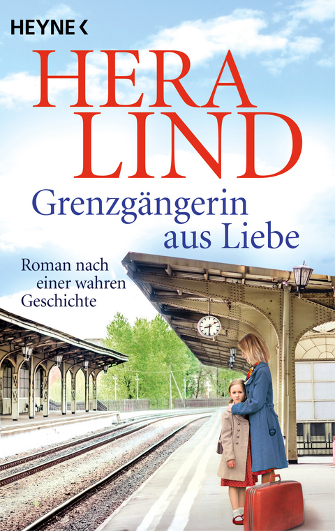 Grenzg&auml;ngerin aus Liebe - Hera Lind