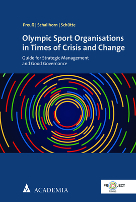 Olympic Sport Organisations in Times of Crisis and Change