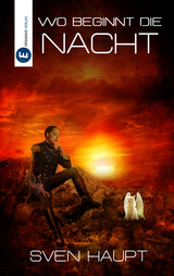 Wo beginnt die Nacht - Sven Haupt