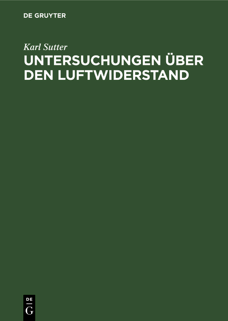 Untersuchungen &uuml;ber den Luftwiderstand - Karl Sutter