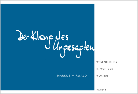 Der Klang des Ungesagten - Markus Mirwald