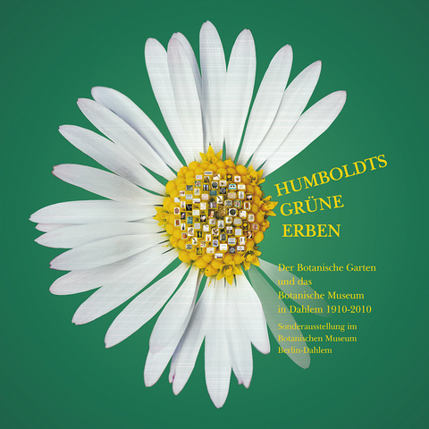 Humboldts gr&uuml;ne Erben - Kathrin Grotz, Anton G&uuml;ntsch, Marina Heilmayer, Hans Walter Lack