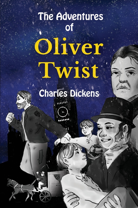 The Adventures of Oliver Twist - Charles Dickens