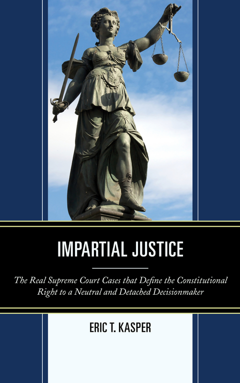 Impartial Justice -  Eric T. Kasper