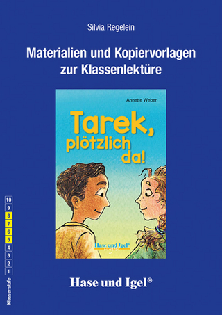 Begleitmaterial: Tarek, plötzlich da!