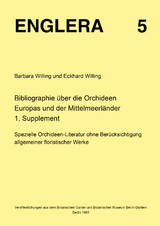 Bibliographie &uuml;ber die Orchideen Europas und der Mittelmeerl&auml;nder... - Barbara Willing, Eckhard Willing