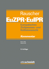 Europ&auml;isches Zivilprozess- und Kollisionsrecht EuZPR/EuIPR, Band III - Urs Peter Gruber, Bettina Heiderhoff, Jan von Hein, Gerald M&auml;sch, Steffen Pabst, Thomas Rauscher, Istv&aacute;n Varga, Matthias Weller, Denise Wiedemann