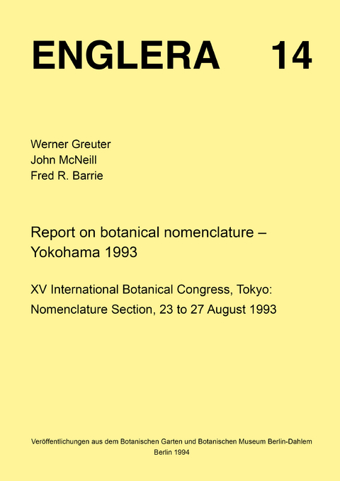 Report on botanical nomenclature - Werner Greuter, John McNeill, Fred A Barrie