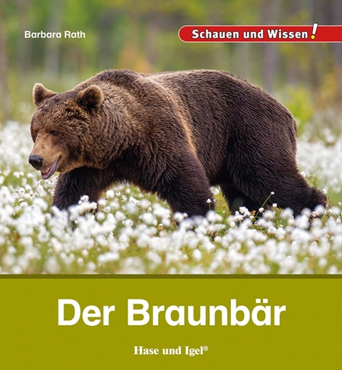 Der Braunb&auml;r - Barbara Rath