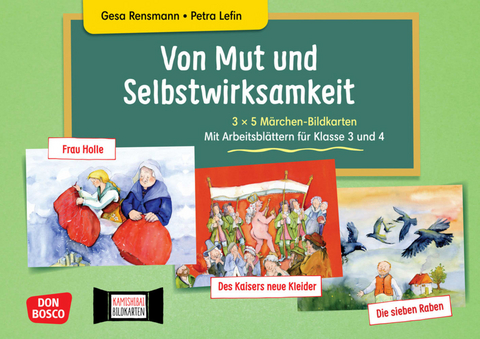 Von Mut und Selbstwirksamkeit - 3 x 5 M&auml;rchen-Bildkarten. Mit Arbeitsbl&auml;ttern f&uuml;r Klasse 3 und 4. Kamishibai Bildkartenset - 