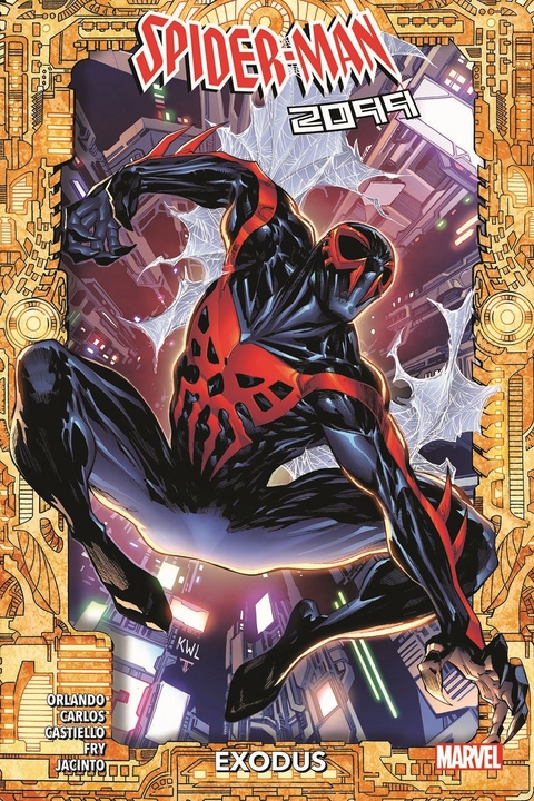 Spider-Man 2099: Exodus - Steve Orlando, Z&eacute; Carlos, Marco Castiello, Paul Fry, Kim Jacinto, Alessandro Miracolo, Dave Wachter