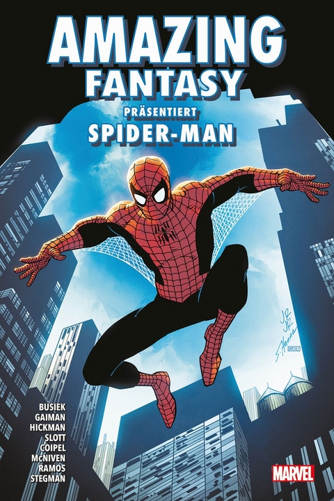 Amazing Fantasy pr&auml;sentiert Spider-Man - Dan Slott, Ryan Stegman, Anthony Falcone, Jim Cheung, Armando Iannucci, Rainbow Rowell, Ho Che Anderson, Guiseppe Camuncoli, Kurt Busiek, Terry Dodson, Rachel Dodson, Marco Checchetto, Neil Gaiman, Steve McNiven, Todd Nauck