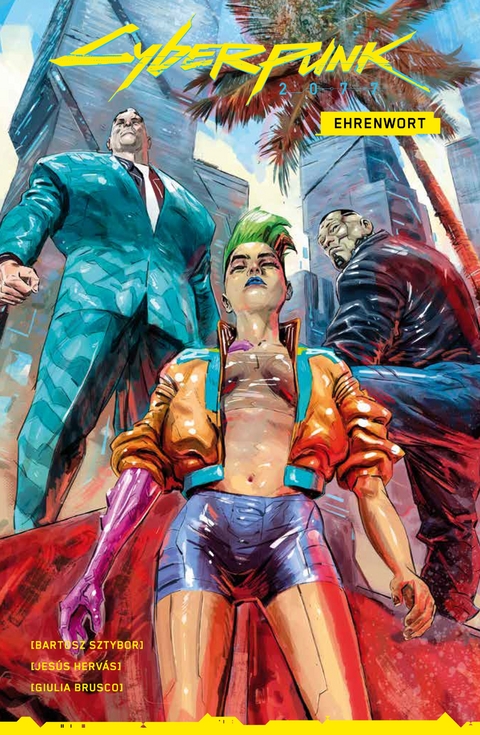Cyberpunk 2077 Comics: Ehrenwort - Bartosz Sztybor, Jesus Hervas