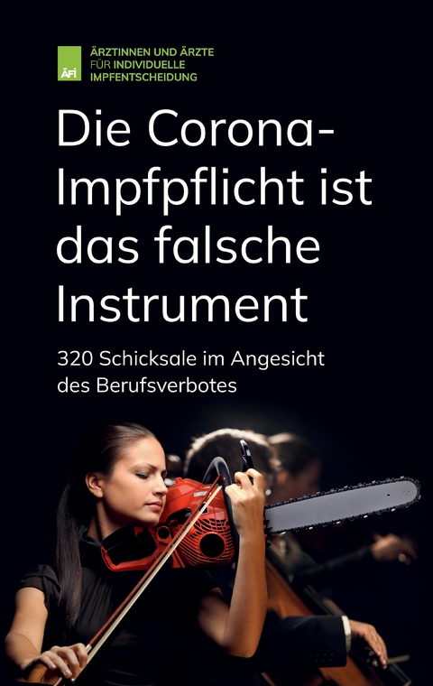 Die Corona-Impfpflicht ist das falsche Instrument -  &Auml;rztinnen und &Auml;rzte f&uuml;r individuelle Impfentscheidung e. V.