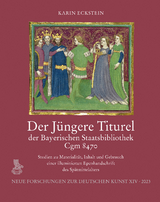 Der J&uuml;ngere Titurel der Bayerischen Staatsbibliothek, Cgm 8470 - Karin Eckstein
