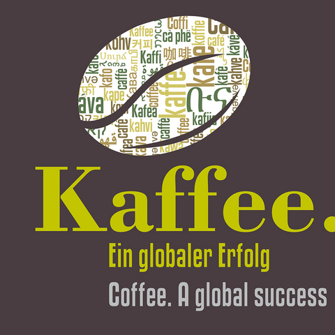 Kaffee &ndash; Ein globaler Erfolg / Coffee &ndash; A global success - 