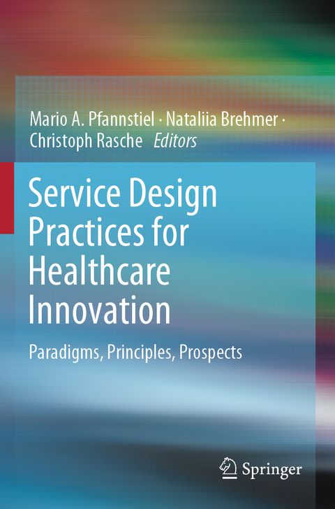 Service Design Practices for Healthcare Innovation - 