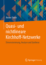 Quasi- und nichtlineare Kirchhoff-Netzwerke - Reiner Thiele