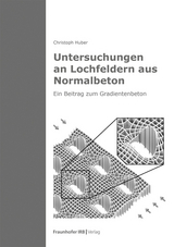 Untersuchungen an Lochfeldern aus Normalbeton - Christoph Huber
