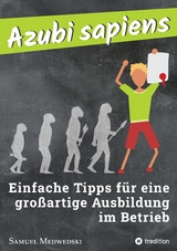 Azubi sapiens - Samuel Medwedski