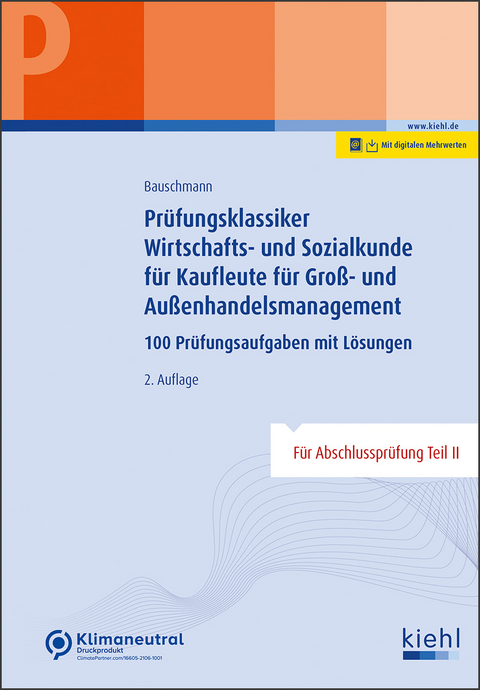 Pr&uuml;fungsklassiker Wirtschafts- und Sozialkunde f&uuml;r Kaufleute im Gro&szlig;- und Au&szlig;enhandelsmanagement - Erwin Bauschmann