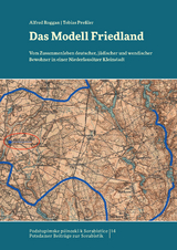 Das Modell Friedland - Tobias Preßler, Alfred Roggan