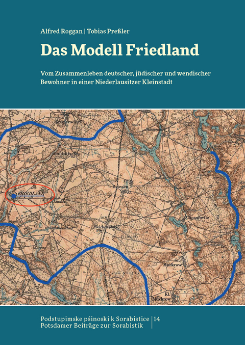 Das Modell Friedland - Tobias Preßler, Alfred Roggan