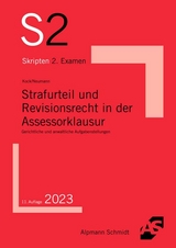 Strafurteil und Revisionsrecht in der Assessorklausur - Rainer Kock, Andr&eacute; Neumann