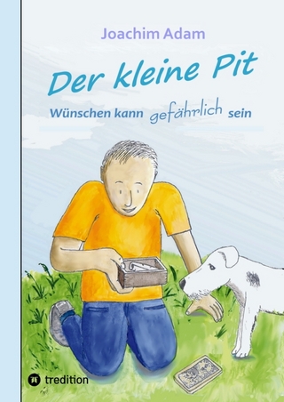Der kleine Pit - Wünschen kann gefährlich sein