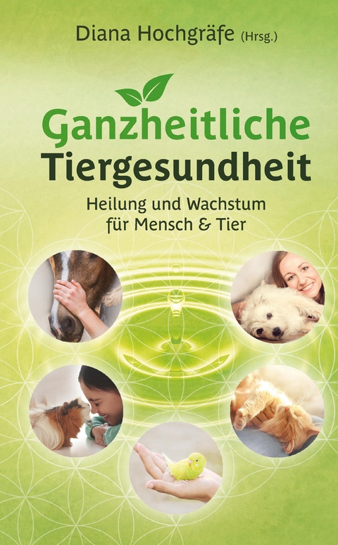 Ganzheitliche Tiergesundheit - Diana Hochgräfe, Bettina Wegner, Fabienne Fust, Heide Borggräfe, Ilka Büscher, Kathrin Meyer zu Lösebeck, Lana Shirin Schlebusch, Milena Kostic, Miriam Petker, Nathalie Stöcklin, Nicole Grigoleit, Selen Yildiztac Graf, Silvia Michaela Wagner, Tanja Gruber, Yvonne Sebestyen