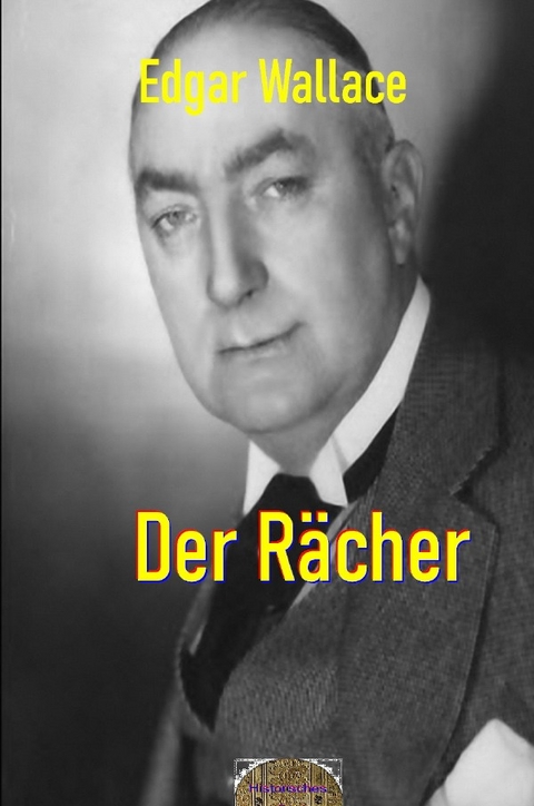 Illustrierte Edgar-Wallace-Reihe / Der R&auml;cher - Edgar Wallace