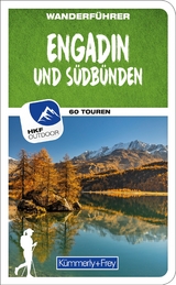 K&uuml;mmerly+Frey Wanderf&uuml;hrer Engadin und S&uuml;db&uuml;nden