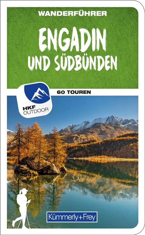 K&uuml;mmerly+Frey Wanderf&uuml;hrer Engadin und S&uuml;db&uuml;nden