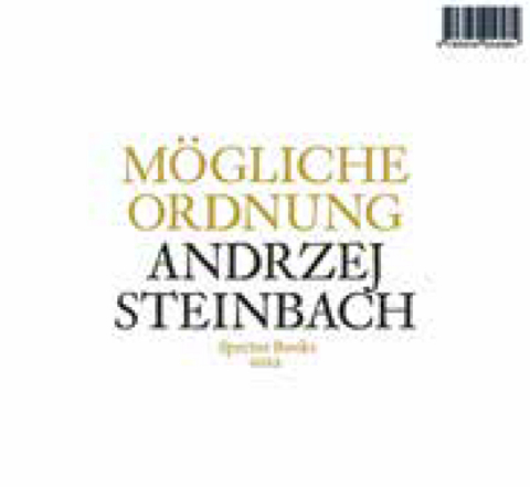Andrzej Steinbach: M&ouml;gliche Ordnung
